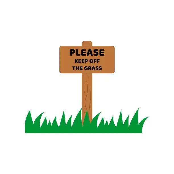 Vector illustration of Please keep of the grass on wooden blank sign board. Lawn and sign with the inscription. Wooden sign plate. Vector