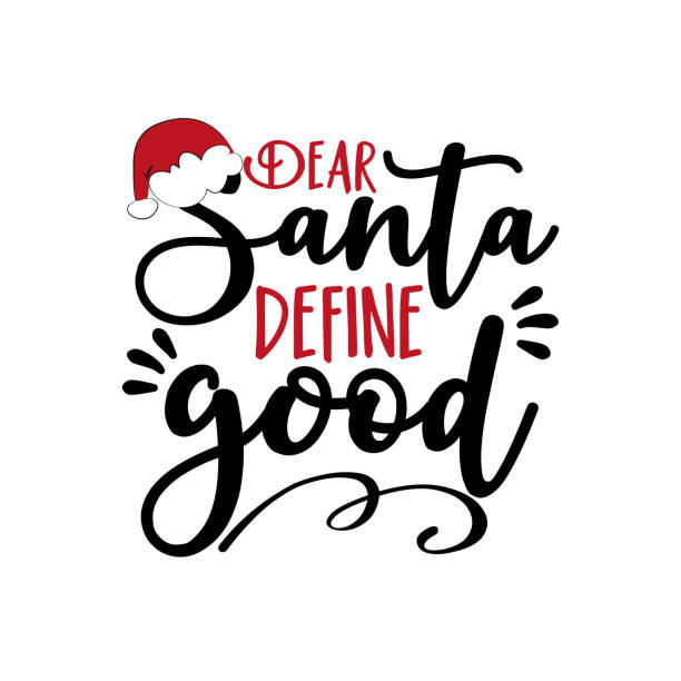 Der Santa Define Good - Funny Christmas greeting. Der Santa Define Good - Funny Christmas greeting. Good for T shirt print, greeting card, poster, mug, and gifts decor. Worshipper stock illustrations