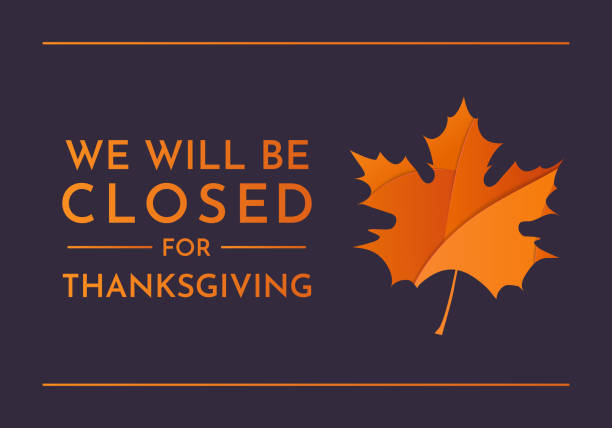 ilustrações de stock, clip art, desenhos animados e ícones de thanksgiving, we will be closed sign. vector - closed sign