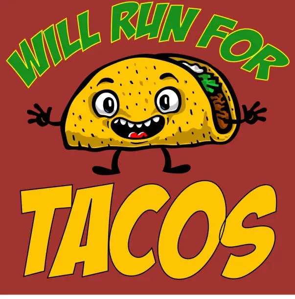 Vector illustration of Will Run for Tacos