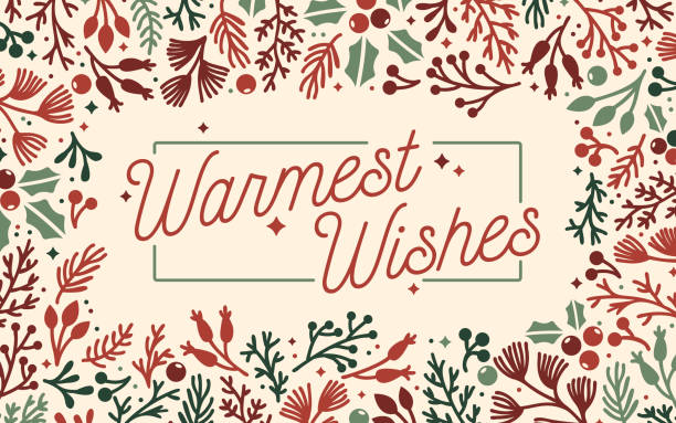 Warmest Wishes Holiday Frame Background Warmest wishes traditional holiday greeting message seasonal berry leaves and branches frame design. traditional christmas stock illustrations