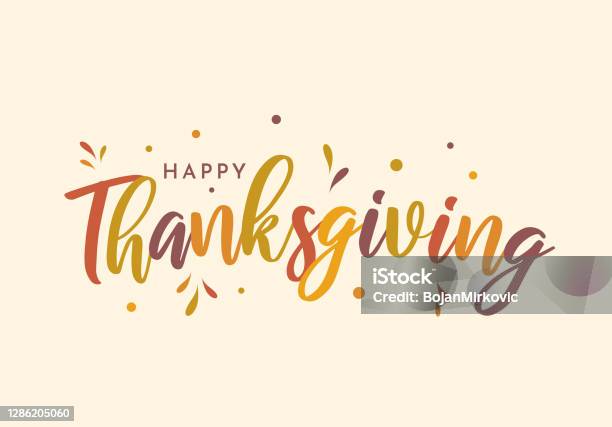 Happy Thanksgiving Colorful Lettering Design Vector Stock Illustration - Download Image Now