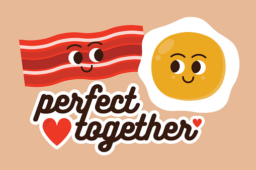 Egg and bacon cartoon characters. Couples in love, romantic St. Valentine's Day meme greeting card vector illustration with text perfect together.