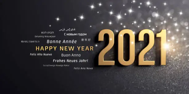 New Year date 2021 colored in gold and greeting words in multiple languages, on a glittering black card - 3D illustration