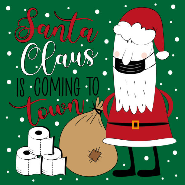 Santa Claus Is Coming To Town Funny Greeting Card For Christmas In Covid19  Pandemic Self Isolated Period Stock Illustration - Download Image Now -  iStock