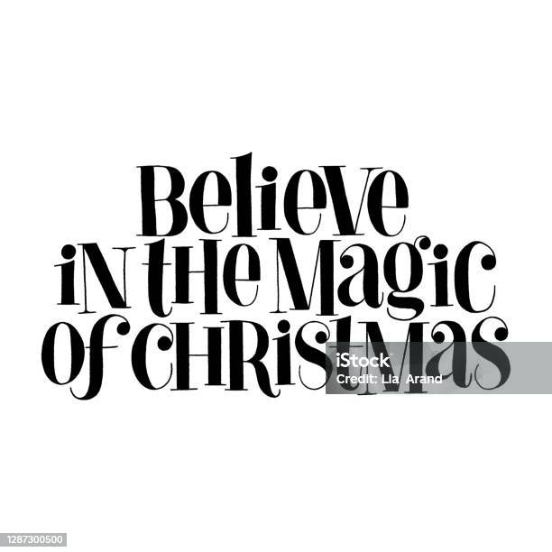 Vetores de Acredite Na Magia Da Citação De Letras De Natal e mais imagens  de Natal - Natal, Texto Datilografado, Esperança - Conceito - iStock