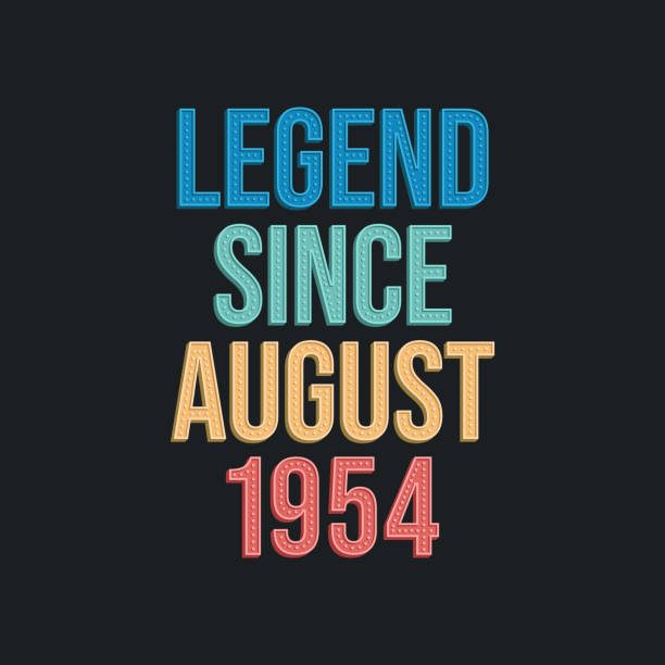 Legend since August 1954 - retro vintage birthday typography design for Tshirt Legend since August 1954 - retro vintage birthday typography design for Tshirt 1954 illustrations stock illustrations