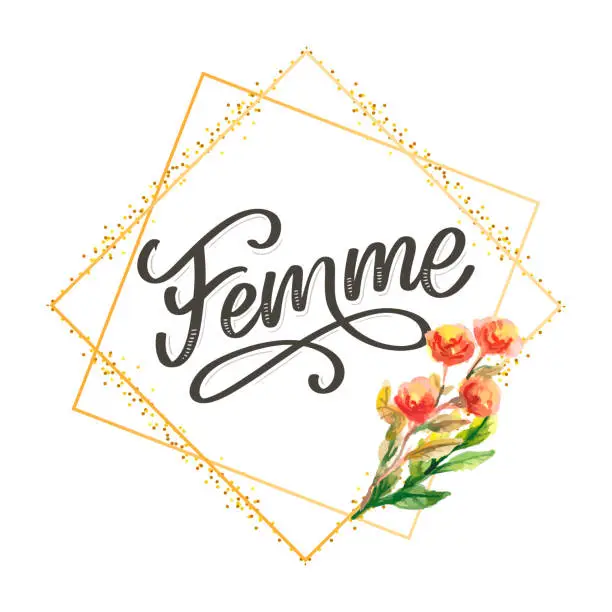 Vector illustration of decorative femme text lettering calligraphy flowers brush slogan