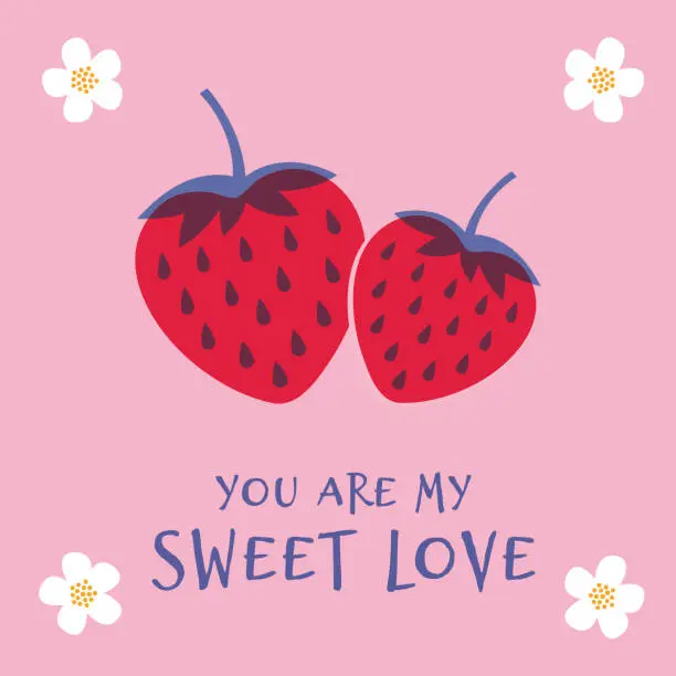 Vector illustration of Valentine’s Day greeting card with Strawberry. Spring holidays. Vector Illustration.