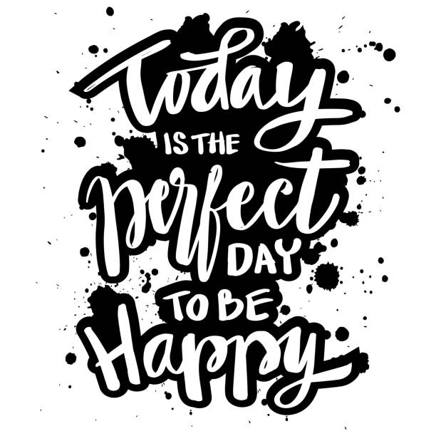 illustrations, cliparts, dessins animés et icônes de aujourd’hui est le jour idéal pour être heureux. citation motivationnelle. - perfect day