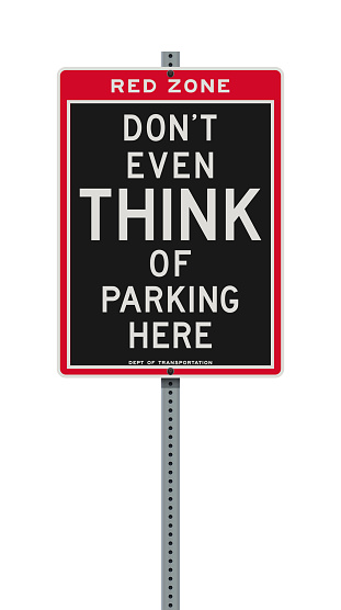 Vector illustration of the Red Zone (Dont even think of parking here) black and red road sign