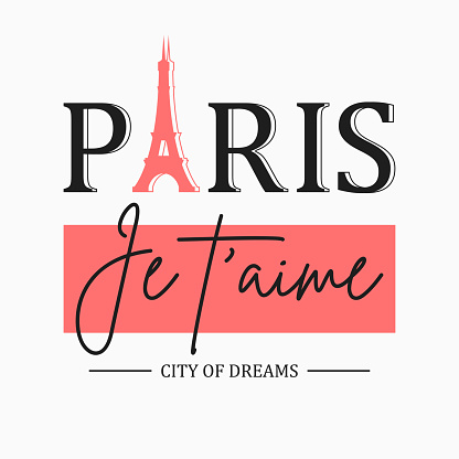 Paris t-shirt design for girls with slogan in French - je t'aime, with translation: I love you. Typography graphics for tee shirt, apparel print with Eiffel Tower. Vector illustration.