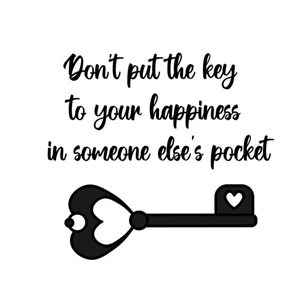 ilustrações de stock, clip art, desenhos animados e ícones de don't put the key to your happiness in someone else's pocket. motivation ispirational script lettering quote about life with skeleton vintage heart shaped key in silhouette. idea for print, poster, card, t-shirt. isolated vector - skeleton key