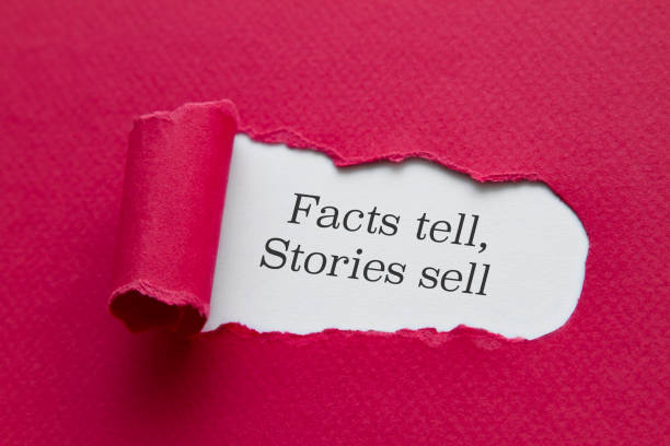 Facts tell, stories sell.