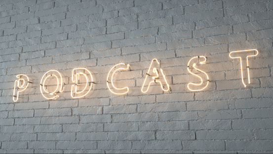 Podcast neon sign. Glowing podcast emblem on white brick wall background. 3d rendering.