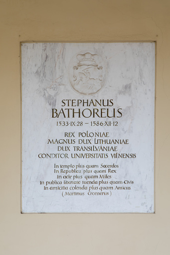 Vilnius, Lithuania - November 10, 2017: Memorial plaque to Stephanus Bathoreus (Steponas Batoras, Stefan Batory), Prince of Transylvania, King of Poland and Grand Duke of Lithuania on the wall of Vilnius University.