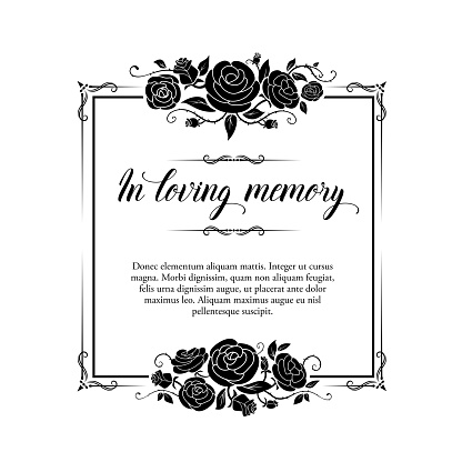 Funeral vector card, retro frame with rose flowers and flourishes, Funereal mourning square border with floral decoration, in loving memory typography. Vintage black rose blossoms on white background