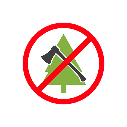 Prohibited sign of trees and using axe. Prohibition of cutting down Christmas tree.