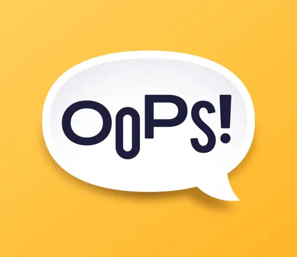 Vector illustration of Oops! Speech Bubble