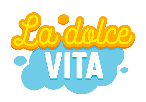La Dolce Vita Banner With Italian Language Typography And Elements ...