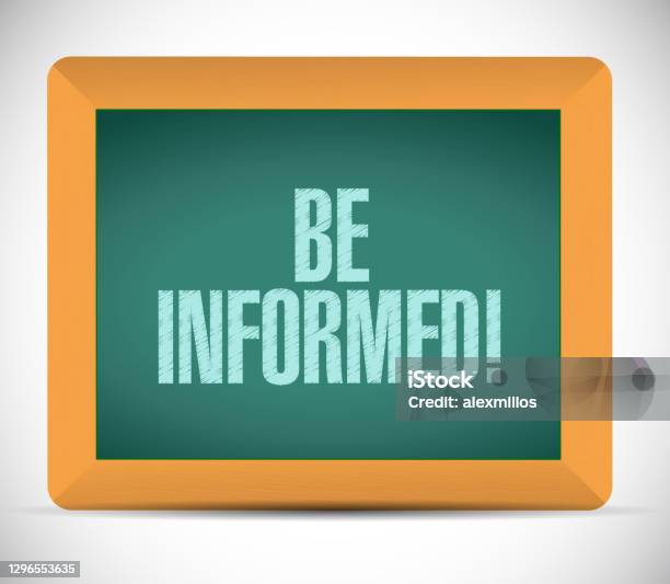 Be Infored Sign Be Informed Message Illustration Design Stock Illustration - Download ...