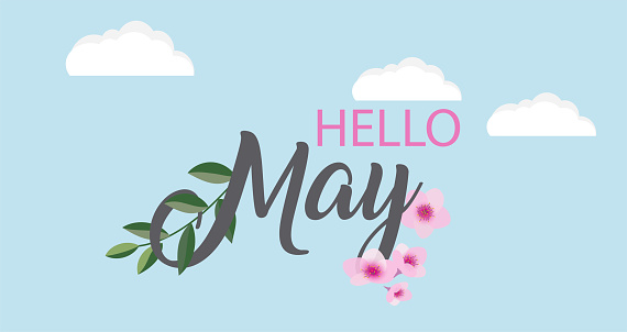 Hello May vector background. Cute lettering banner with clouds and flowers illustration.