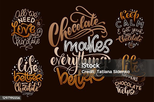 istock Chocolate hand lettering quotes set. 1297195556