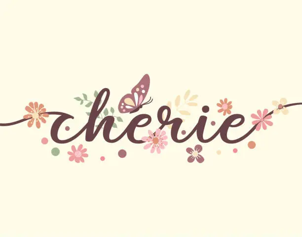 Vector illustration of Cherie Slogan with Cute Flowers and Butterfly Illustration, Vector Design for Fashion and Poster Prints