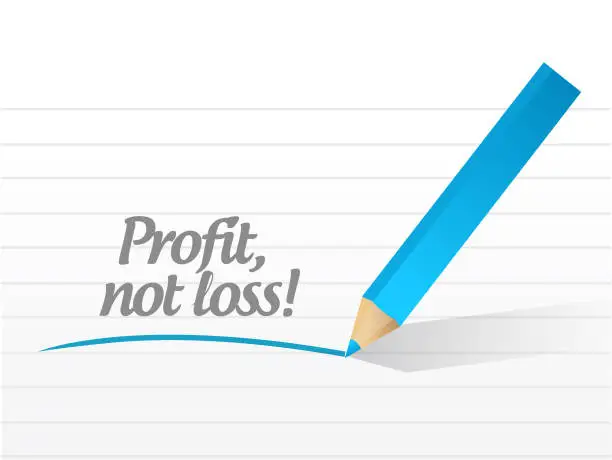 Vector illustration of Profit, not loss message illustration design