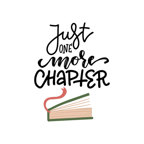 ilustrações de stock, clip art, desenhos animados e ícones de just one more chapter - lettering text and half-open book with bookmark. hand drawn love reading concept. vector flat illustration design. textile graphic t-shirt print - chapter one