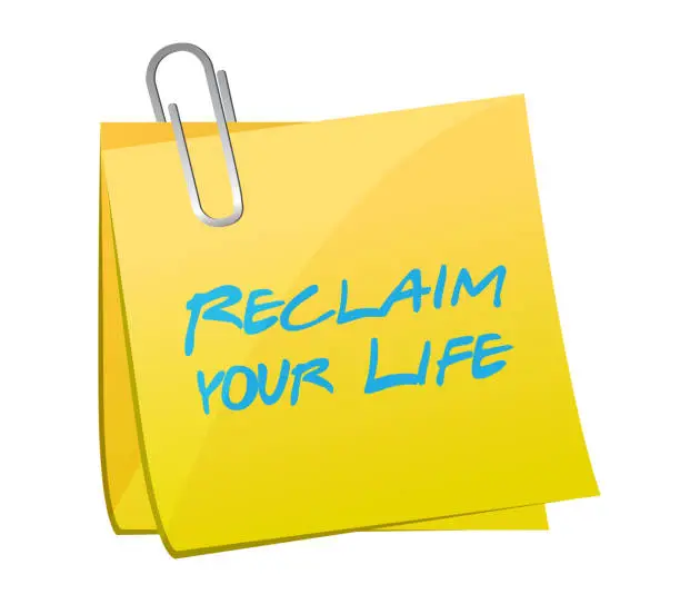 Vector illustration of Reclaim your life post it illustration design