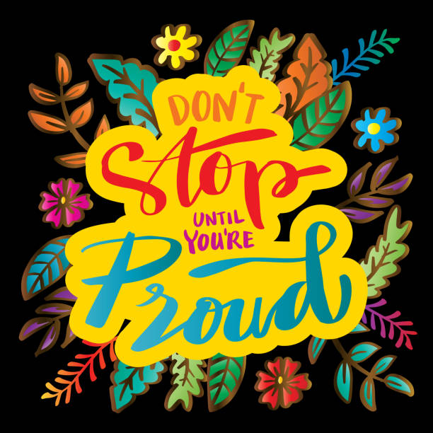 Don't stop until you're proud lettering. Motivational quote. Don't stop until you're proud lettering. Motivational quote. youre beautiful quotes stock illustrations