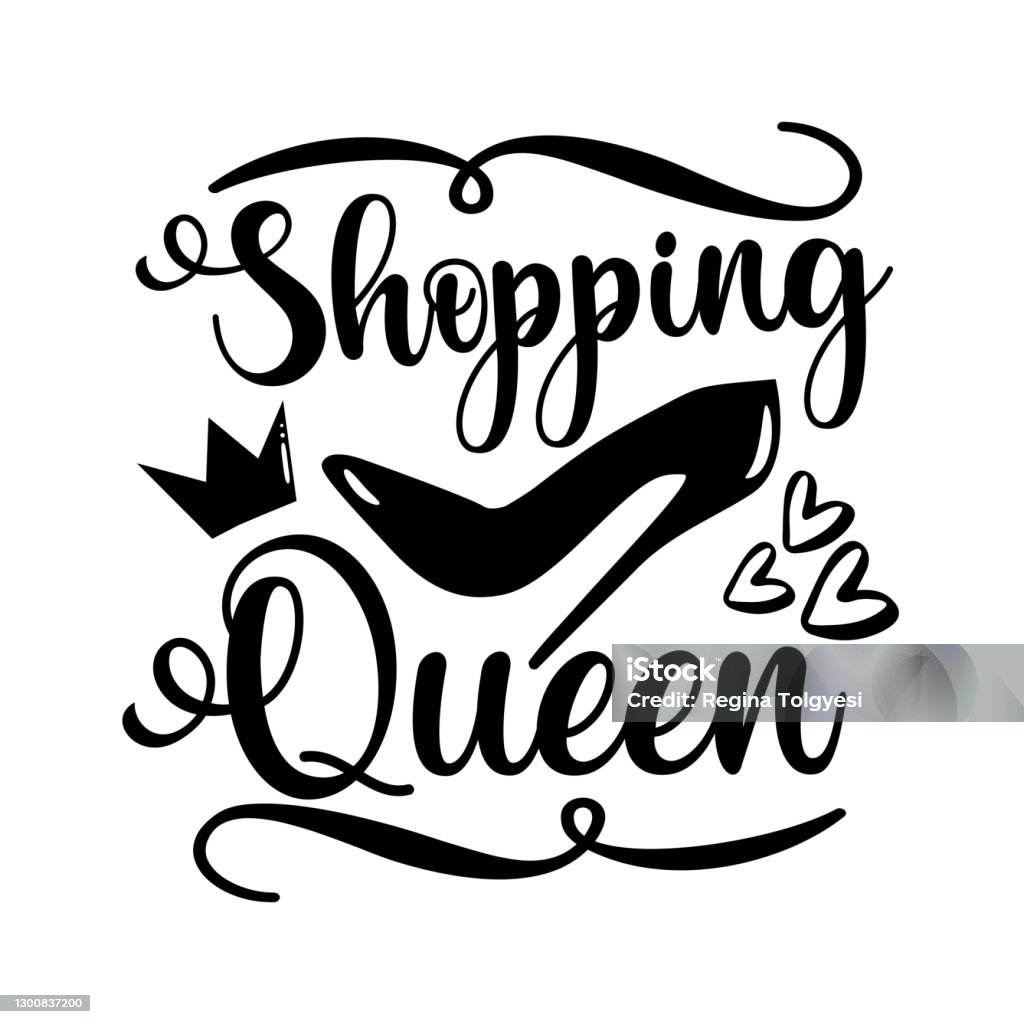 Shopping Queen Funny Text With Highheeled Shoe And Crown Stock Illustration  - Download Image Now - iStock