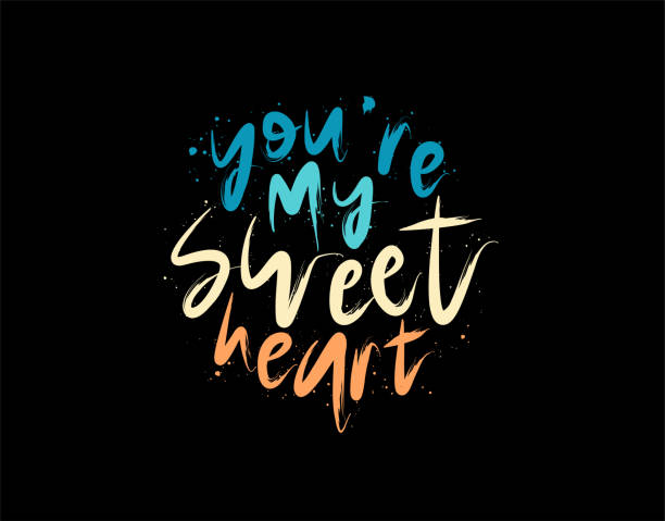 You're My Sweetheart lettering Text on black background in vector illustration. You're My Sweetheart lettering Text on black background in vector illustration. For Typography poster, photo album, label, photo overlays, greeting cards, T-shirts, bags. youre beautiful quotes stock illustrations