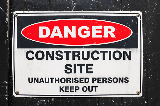 Danger construction site keep out sign.