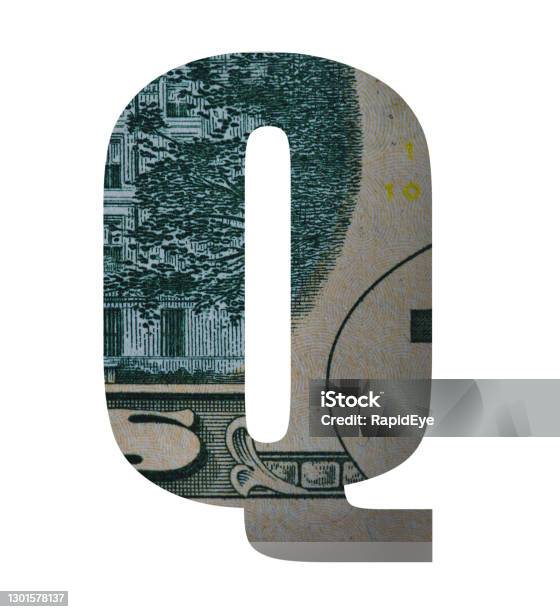 Letter Q Cut Out Of Us Dollar Banknote Stock Photo - Download Image Now - QAnon, Conspiracy, Letter Q