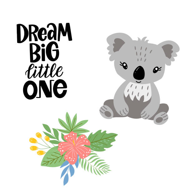 ilustrações de stock, clip art, desenhos animados e ícones de koala, flowers, inscription - dream big little one - koala animal love cute