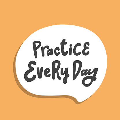 Every Practice Practice Every Day Hand Drawn Sticker Bubble White Speech Logo Good For ...