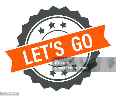 istock Let's Go - Stamp, Imprint, Banner, Label, Ribbon Template. Vector Stock Illustration 1303888627