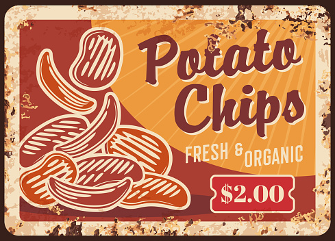 Potato chips rusty metal plate, vector fried crispy snack vintage rust tin sign. Fast food cafe meal retro poster, ferruginous price tag for takeaway junk appetizer. Crunchy potato chips advertising