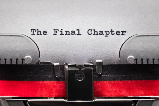 The Final Chapter written on an old typewriter The Final Chapter written on an old typewriter concelt for end, conclusion, completion and finish line final round stock pictures, royalty-free photos & images