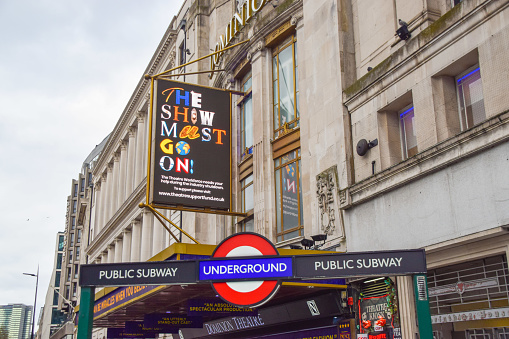 London, United Kingdom - March 5 2021. 'The Show Must Go On' sign at Dominion Theatre in support of the theatre industry during the coronavirus lockdown.