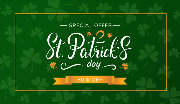 illustrazioni stock, clip art, cartoni animati e icone di tendenza di il giorno di san patrizio vendita banner design con bellissime scritte a mano. offerta speciale 50% di sconto. trifoglio lascia sfondo verde. - vettore - leaf green backgrounds flower