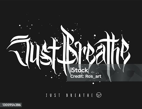 istock Just Breathe hand drawing lettering, t-shirt design 1305954386