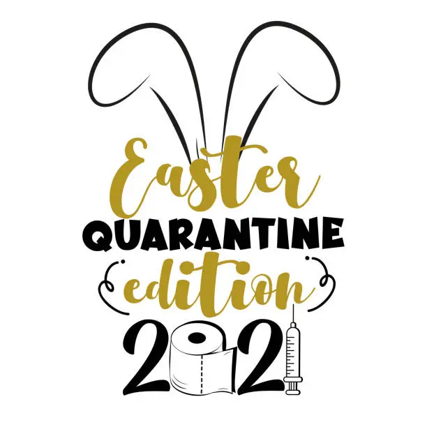 Vector illustration of Easter Quarantine Edition 2021- Bunny ears with toliet paper and vaccine. Funny greeting card for Easter in covid-19 pandemic self isolated period.