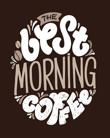 Cute Hand Drawn Doodle Lettering Inspiration Quote About Coffee More