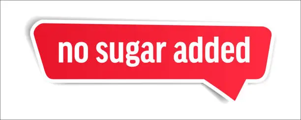 Vector illustration of No Sugar Added - Speech Bubble, Banner, Paper, Label Template. Vector Stock Illustration