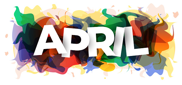 White letters of the month of April over an abstract colorful background. Creative banner or header for the website. Vector illustration.