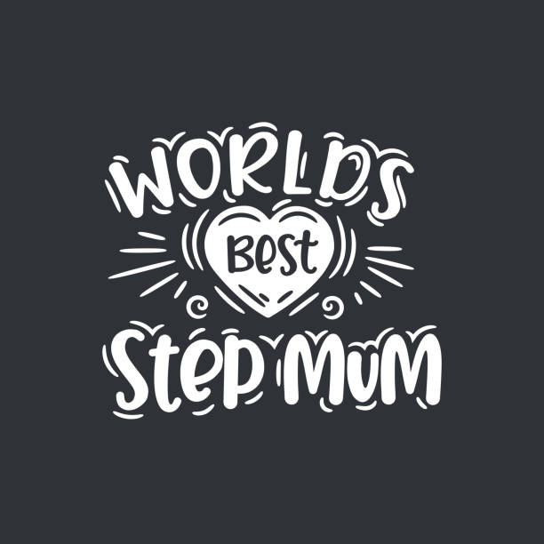 Worlds best step mum, mother's day design for stepmom Worlds best step mum, mother's day design for stepmom my stepmom stock illustrations