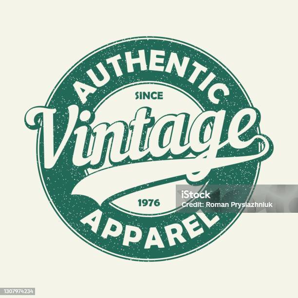 Vintage Authentic Apparel Typography Grunge Print For Original Tshirt Design Graphics Badge For Retro Clothes Vector Illustration Stock Illustration - Download Image Now